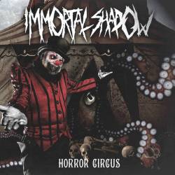 Immortal Shadow : Horror Circus